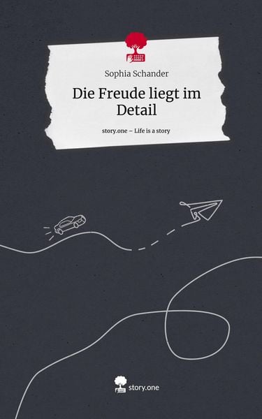 Produktbild: Die Freude liegt im Detail. Life is a Story - story.one
