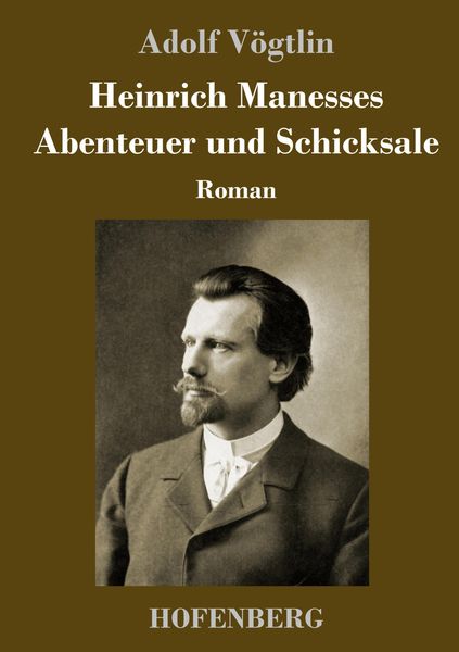 Produktbild: Heinrich Manesses Abenteuer und Schicksale