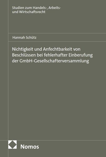Produktbild: Nichtigkeit und Anfechtbarkeit von Beschl&uuml;ssen bei fehlerhafter Einberufung der GmbH-Gesellschafterversammlung