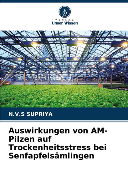 Produktbild: Auswirkungen von AM-Pilzen auf Trockenheitsstress bei Senfapfels&auml;mlingen