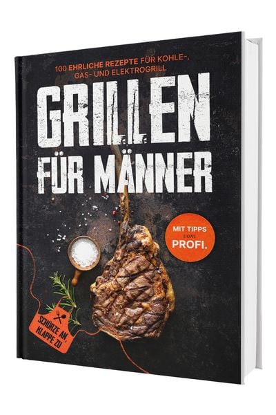 Produktbild: Das ehrliche Gasgrill Kochbuch &ndash; Vom perfekten Steak bis zur Beilage &ndash; 100 feurige Rezepte vom Steak bis zur Beilage | Auch f&uuml;r Kohle- und Elektrogrill | Das Geschenk f&uuml;r Grillfans