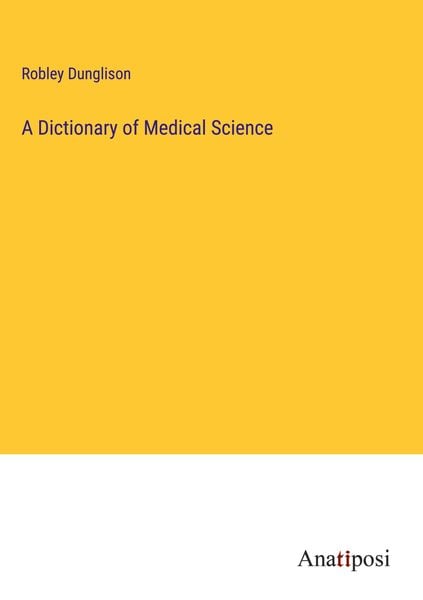 Produktbild: A Dictionary of Medical Science