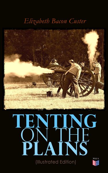 Produktbild: Tenting on the Plains (Illustrated Edition)