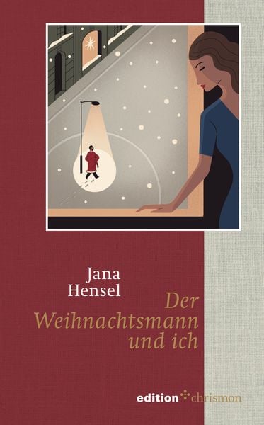 Der Weihnachtsmann und ich, Gebundene Ausgabe von Jana Hensel, Edition chrismon, 978-3-96038-207-2