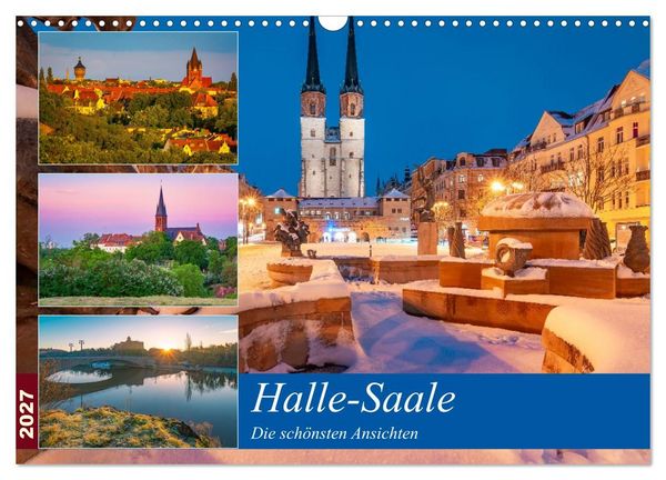 Produktbild: Halle-Saale - Die sch&ouml;nsten Ansichten (Wandkalender 2027 DIN A3 quer), CALVENDO Monatskalender