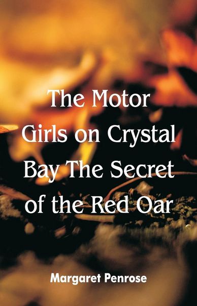 Produktbild: "The Motor Girls on Crystal Bay The Secret of the Red Oar "