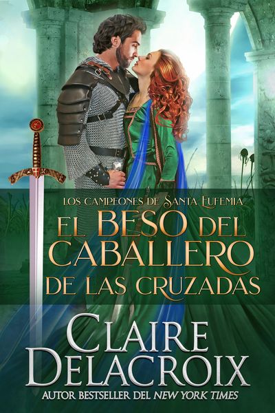 Produktbild: El beso del caballero de las Cruzadas (Los campeones de Santa Eufemia, #3)