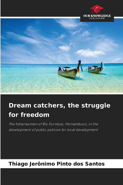 Produktbild: Dream catchers, the struggle for freedom