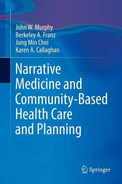 Produktbild: Narrative Medicine and Community-Based Health Care and Planning