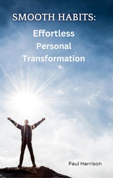 Produktbild: Smooth Habits: Effortless Personal Transformation