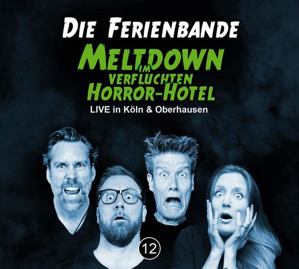 Die Ferienbande - Meltdown im verfluchten Horror-Hotel