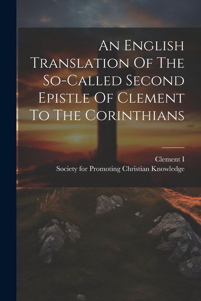 Produktbild: An English Translation Of The So-called Second Epistle Of Clement To The Corinthians