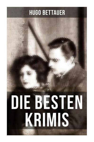 Produktbild: Die besten Krimis von Hugo Bettauer
