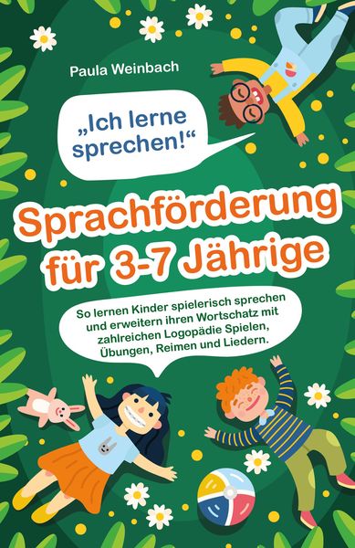 Produktbild: "Ich lerne sprechen!" - Sprachf&ouml;rderung f&uuml;r 3-7 J&auml;hrige