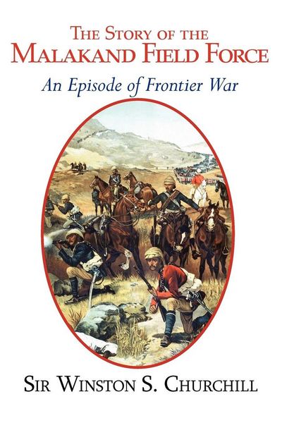 Produktbild: The Story of the Malakand Field Force - An Episode of the Frontier War