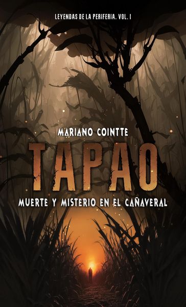 Produktbild: Tapao: Muerte y misterio en el ca&ntilde;averal (Leyendas de la Periferia, #1)