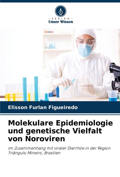 Produktbild: Molekulare Epidemiologie und genetische Vielfalt von Noroviren