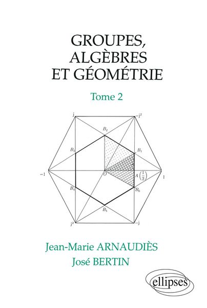 Produktbild: Groupes, alg&egrave;bres et g&eacute;om&eacute;trie - Tome 2