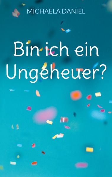 Produktbild: Bin ich ein Ungeheuer?