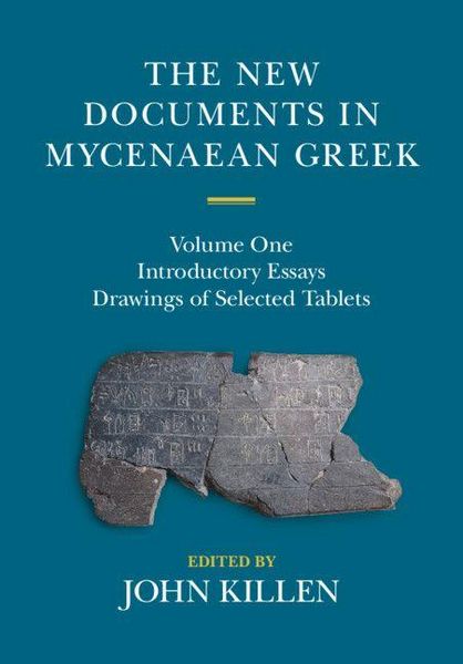 Produktbild: The New Documents in Mycenaean Greek: Volume 1, Introductory Essays