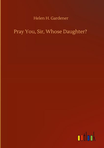 Produktbild: Pray You, Sir, Whose Daughter?