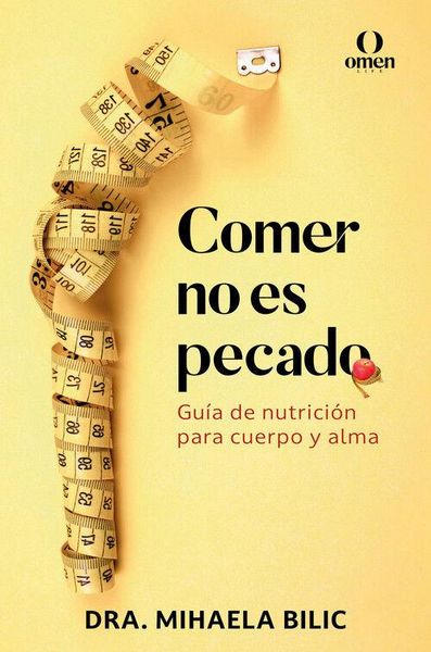 Produktbild: Comer no es pecado: Gu&iacute;a de nutrici&oacute;n para cuerpo y alma