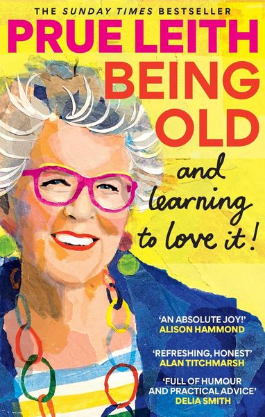 Produktbild: Being Old...and learning to love it!