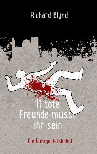 Produktbild: 11 tote Freunde m&uuml;sst ihr sein