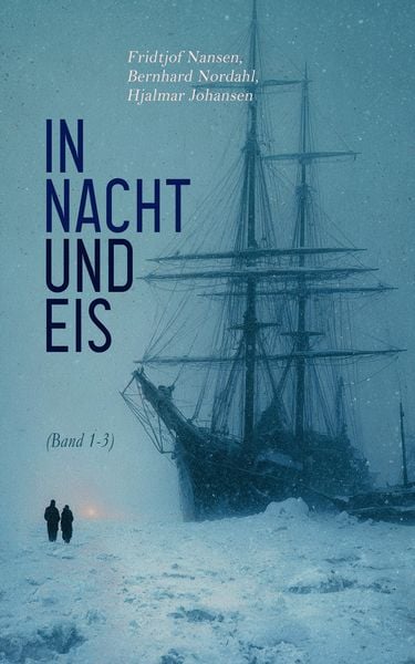 Produktbild: In Nacht und Eis (Band 1-3)