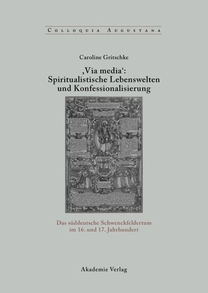 Produktbild: ,Via Media': Spiritualistische Lebenswelten und Konfessionalisierung