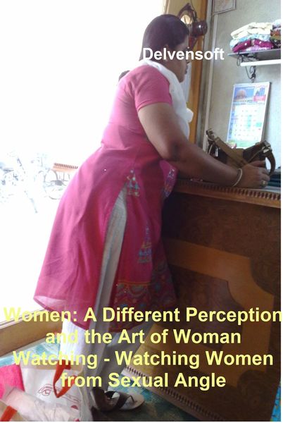 Produktbild: Women: A Different Perception and the Art of Woman Watching - Watching Women from Sexual Angle