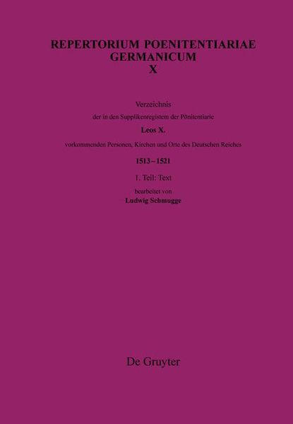 Produktbild: Verzeichnis der in den Supplikenregistern der P&ouml;nitentiarie Leos X. vorkommenden Personen, Kirchen und Orte des Deutschen Reiches (1513-1521)