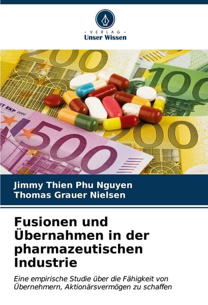 Produktbild: Fusionen und &Uuml;bernahmen in der pharmazeutischen Industrie