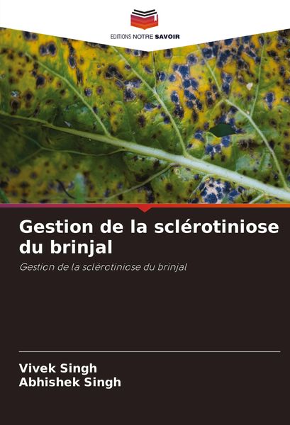 Produktbild: Gestion de la scl&eacute;rotiniose du brinjal