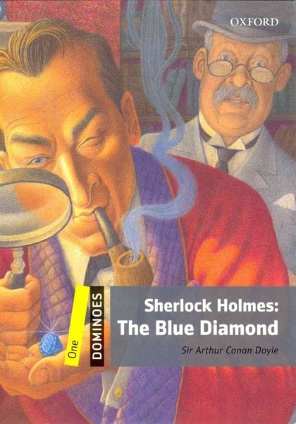 Sherlock Holmes: The Blue Diamond, Taschenbuch von Arthur Conan Doyle, Oxford University ELT, 978-0-19-424759-7