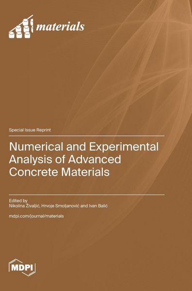 Produktbild: Numerical and Experimental Analysis of Advanced Concrete Materials