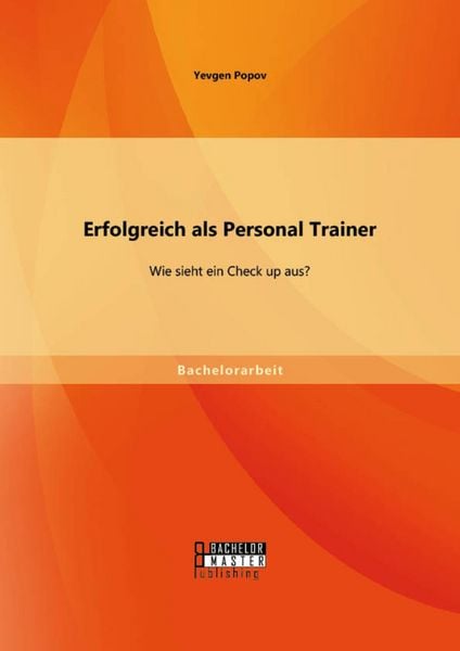 Produktbild: Erfolgreich als Personal Trainer: Wie sieht ein Check up aus?