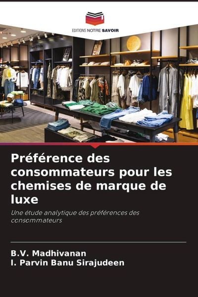 Produktbild: Pr&eacute;f&eacute;rence des consommateurs pour les chemises de marque de luxe