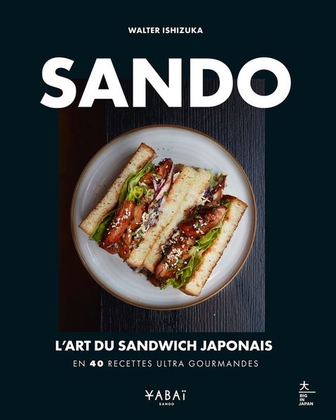 Produktbild: Sando : l'art du sandwich japonais : en 40 recettes ultra gourmandes