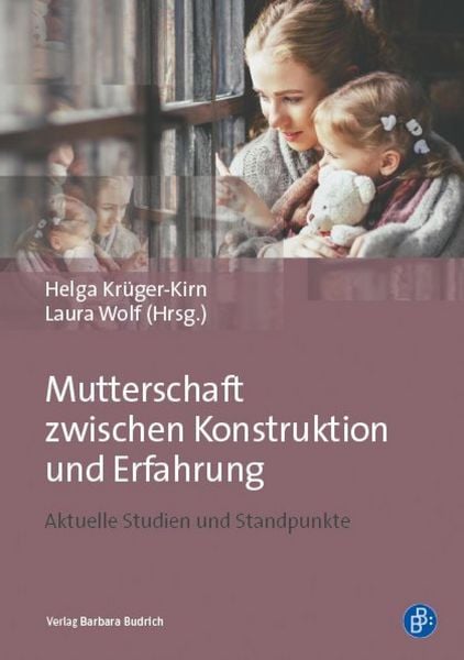 Produktbild: Mutterschaft zwischen Konstruktion und Erfahrung