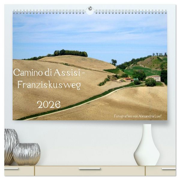Produktbild: Camino di Assisi - Franziskusweg (hochwertiger Premium Wandkalender 2026 DIN A2 quer), Kunstdruck in Hochglanz