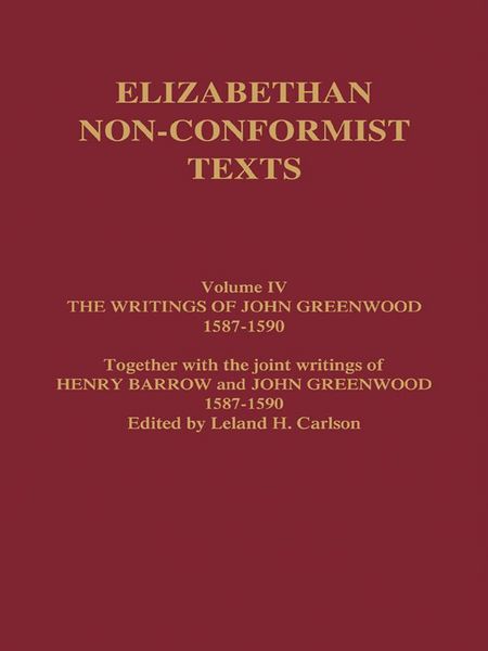 Produktbild: The Writings of John Greenwood 1587-1590, together with the joint writings of Henry Barrow and John Greenwood 1587-1590