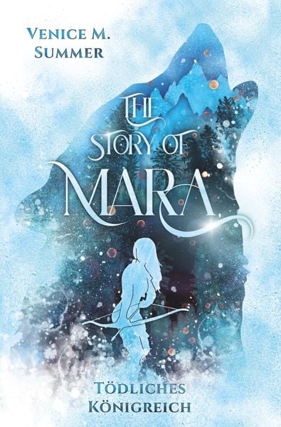 Produktbild: The Story of Mara - Tödliches Königreich (inklusive Farbillustrationen)