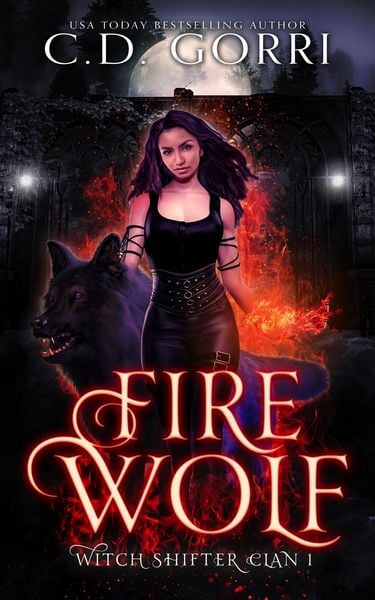 Produktbild: Fire Wolf: Hexen-Gestaltwandler-Clan Buch 1 (Der Clan der Hexenwandler, #1)