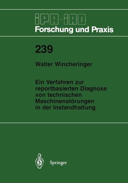 Produktbild: Ein Verfahren zur reportbasierten Diagnose von technischen Maschinenst&ouml;rungen in der Instandhaltung
