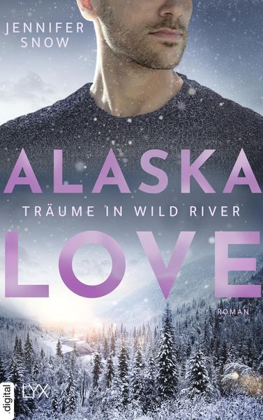 Produktbild: Alaska Love - Träume in Wild River