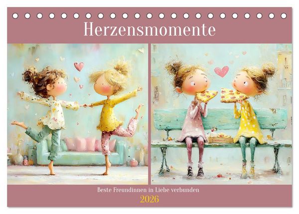 Produktbild: Herzensmomente. Beste Freundinnen in Liebe verbunden (Tischkalender 2026 DIN A5 quer), CALVENDO Monatskalender