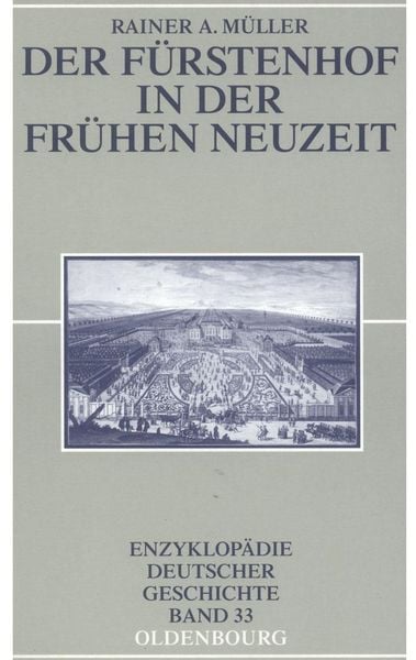 Produktbild: Der F&uuml;rstenhof in der Fr&uuml;hen Neuzeit