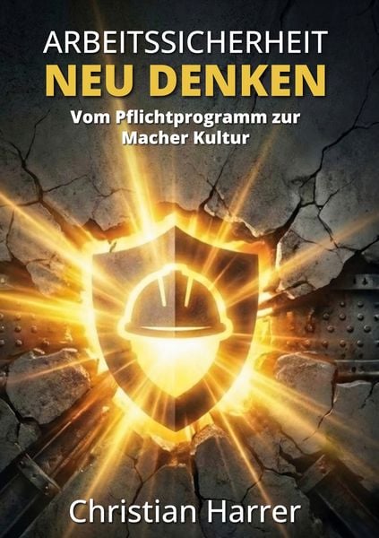 Produktbild: Arbeitssicherheit neu denken