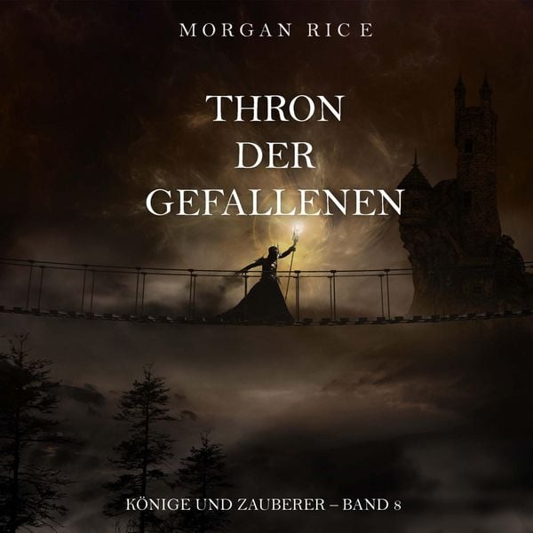 Thron der Gefallenen (Könige und Zauberer – Band 8)